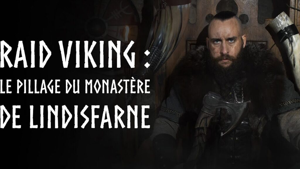 À quand remonte le pillage du monastère Lindisfarne par les Vikings ?